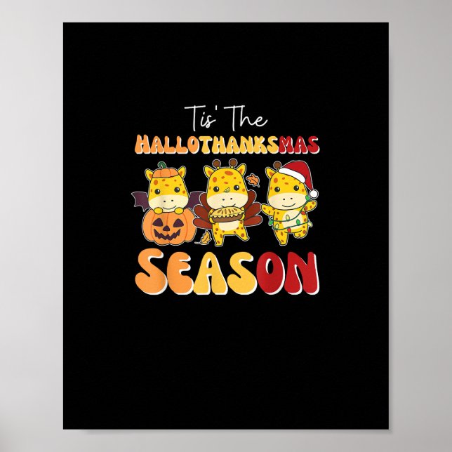 Giraffe Christmas Halloween Tis The Hallothanksmas Poster (Vorne)