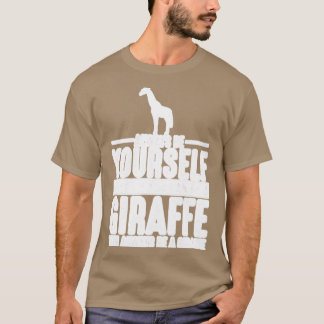 Giraffe immer deinGiraffe 1 T-Shirt