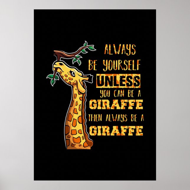 Giraffe Lover Giraffen sind immer du selbst Poster (Vorne)