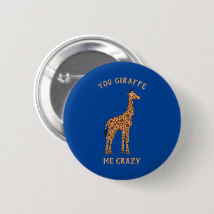 Giraffe Me Crazy Funny Zoo Safari Tierpuff Button