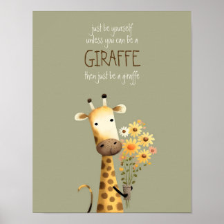 Giraffe - Seien Sie selbst Kinderzimmer Dorm Poste Poster