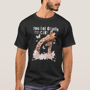 Giraffe Sprichwort I Liebe Giraffen Niedliche Gira T-Shirt