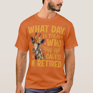 Giraffe - Welcher Tag ist heute, wer kümmert mich, T-Shirt