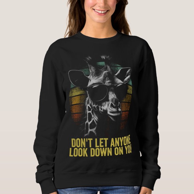 Giraffe with Sunglasses Motivational Giraffe Sweatshirt (Vorderseite)