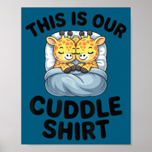 Giraffen-Paar Süße Liebe Das Ist Unsere Kuschelzei Poster