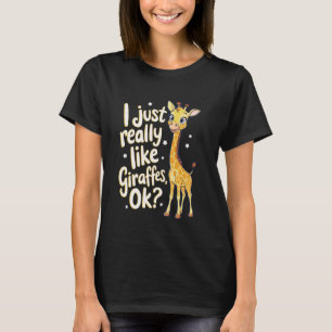 Giraffenliebhaber Humor Lustige Tier-Quote für die T-Shirt
