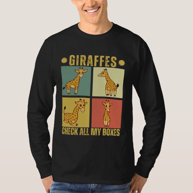 Giraffes Check All My Boxes  Giraffes T-Shirt (Vorderseite)