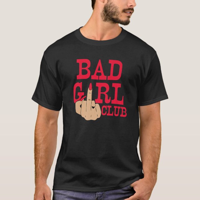 Girl Bad Club Funny Middle Finger Herz Tattoo Wom T-Shirt (Vorderseite)