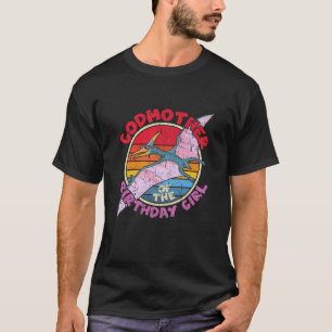 Girl Birthday I Godmutter I Pterodactylus I Family T-Shirt