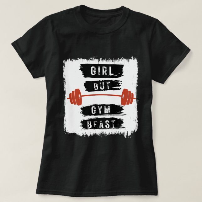 Girl But Gym Beast Fitness Tee (Design vorne)