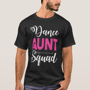 Girl Dancer Tanztanztante Squad Happy Day Uncle Ni T-Shirt
