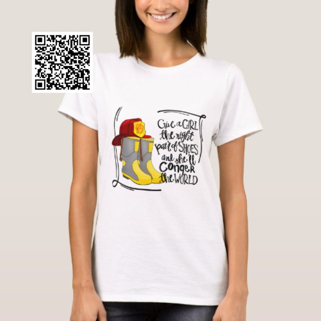 Girl Firefighter Sie wird die Welt erobern T-Shirt (Von Creator hochgeladen)