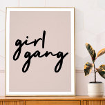 Girl Gang | Niedlich Pink Girl Power Moderner Femi Poster<br><div class="desc">Einfache,  stilvolle "Girl-Gang"-Zitat-Poster in moderner minimalistischer Schrift-Typografie in schwarz mit duskym rosa Hintergrund zum Feiern von Powern und Mädchen! Perfekt vielseitig für den Alltag,  einen Junggeselinnen-Abschied oder eine niedliche Kombi für Mutter und Töchter,  Schwestern und Freunde!</div>