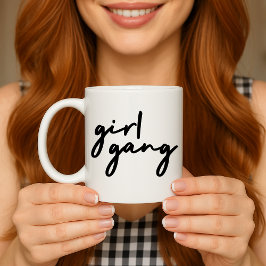 Girl Gang | Stilvoll Moderner feministischer Girl Kaffeetasse