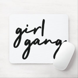 Girl Gang | Stilvoll Moderner feministischer Girl Mousepad