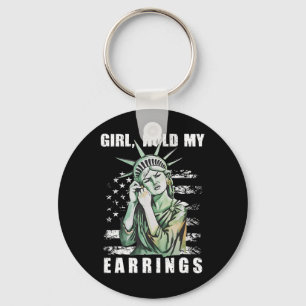 Girl Hold My Orings Statue Subtle Resist Trump H Schlüsselanhänger
