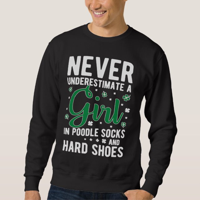 Girl In Poodle Socks Irish Dance Irish Dancing Sweatshirt (Vorderseite)