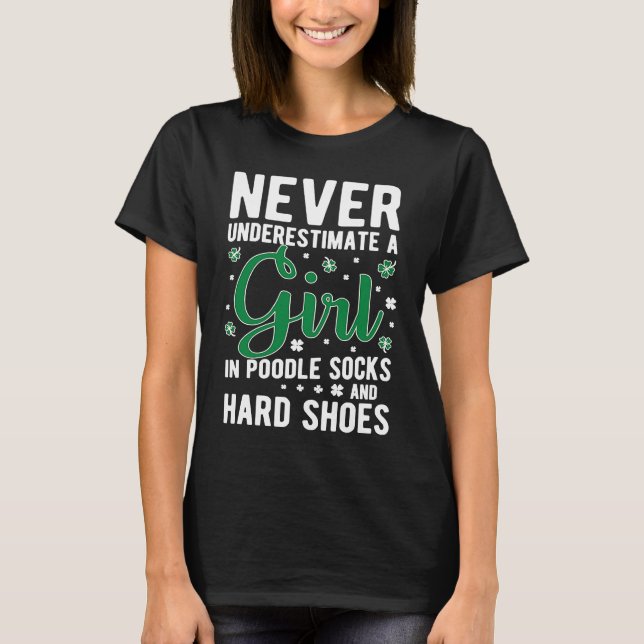 Girl In Poodle Socks Irish Dance Irish Dancing T-Shirt (Vorderseite)