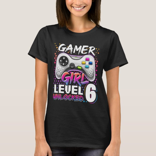 Girl Level 6 unverschlossenes Videospiel 6. Geburt T-Shirt (Vorderseite)