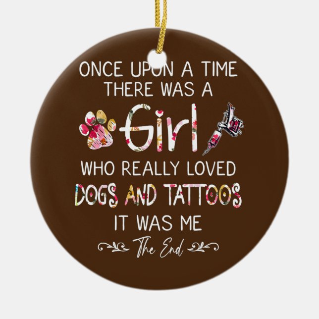 Girl Lieben Hunde und Tattoos Funny Quotes Blumens Keramik Ornament (Vorne)