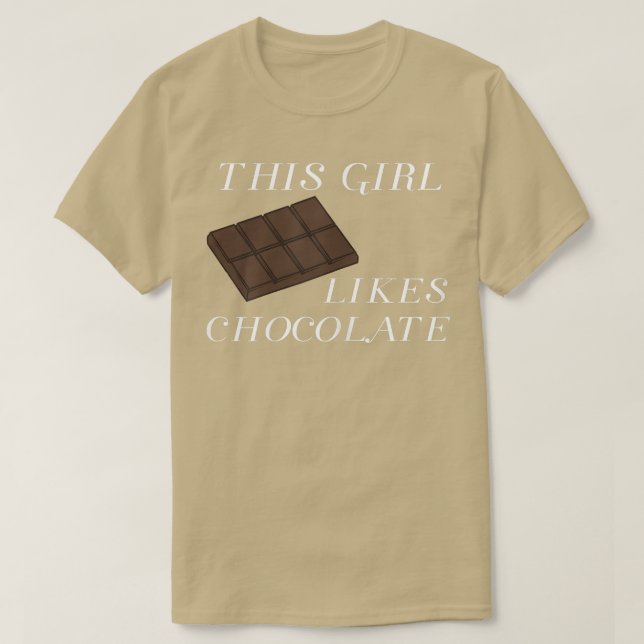 Girl Likes Eating Chocolate Funny Saying Sweets  T-Shirt (Design vorne)