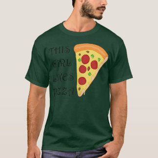 Girl Likes Pizza Funny Pizza Koch Italienisches Es T-Shirt