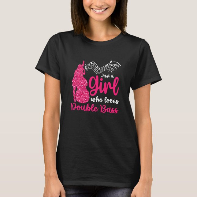 Girl Loves Double Bass Contrabass Jazz Music T-Shirt (Vorderseite)