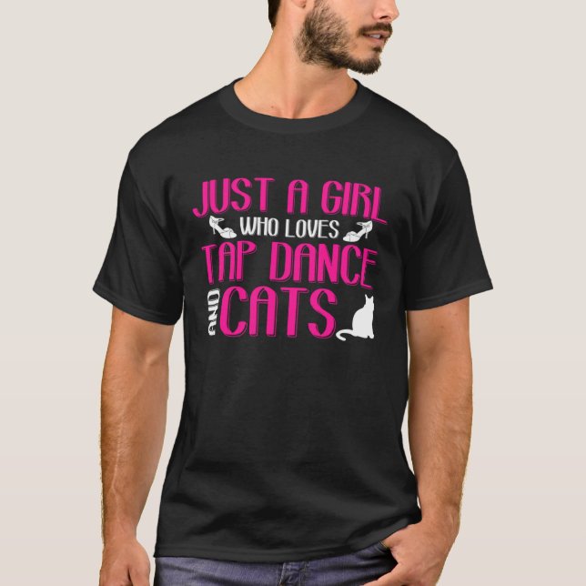 Girl Loves Tap Dance And Cats Kitten Lover Tap Dan T-Shirt (Vorderseite)