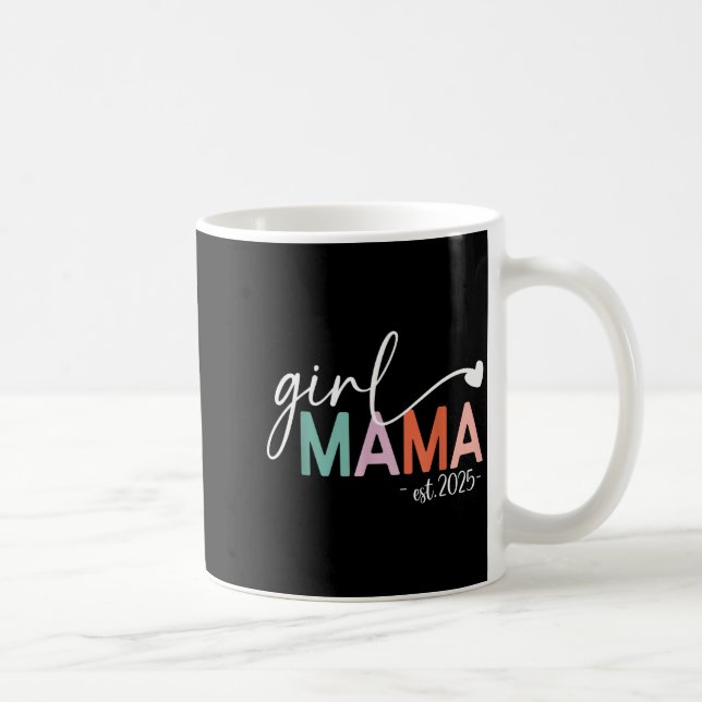 Girl Mama Est 2025 Pregnancy Mom To Be New Mom 202 Kaffeetasse (Rechts)