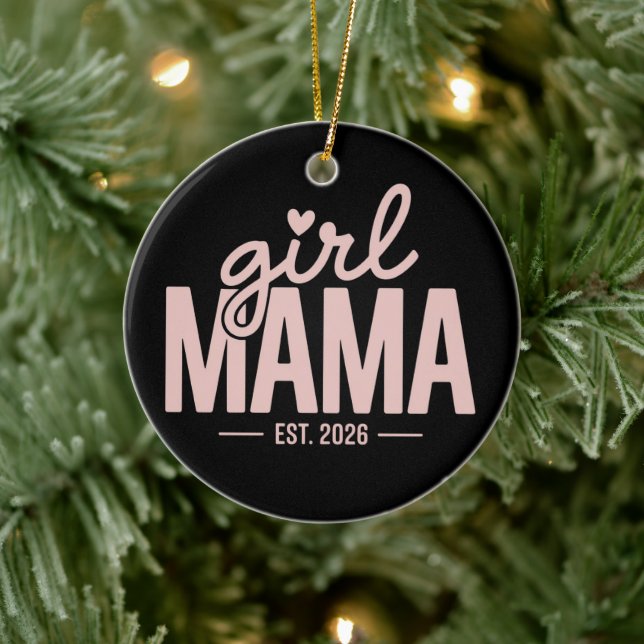 Girl Mama Est 2026 Pregnancy Reveal Mom To Be  Keramik Ornament (Baum)