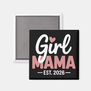 Girl Mama Est 2026 Schwangerschafts-Offenbarung Ne Magnet