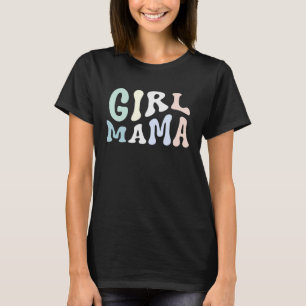 Girl-Mama-Girl-Mama T-Shirt