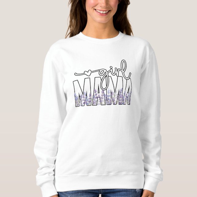 Girl Mama Mama Geschenk für Mama Muttertag Sweatshirt (Vorderseite)