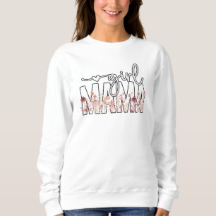 Girl Mama Mama Geschenk für Mama Muttertag Sweatshirt