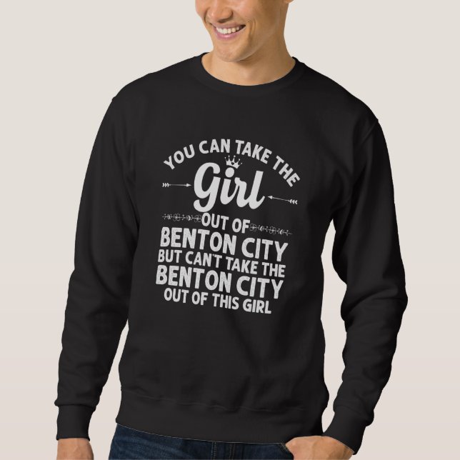 Girl Out of Benton City Wa Washington Funny Zuhaus Sweatshirt (Vorderseite)