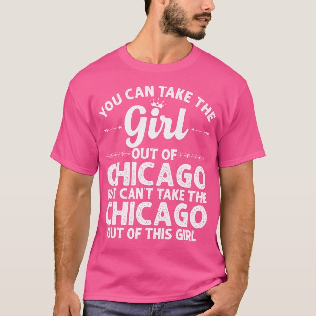 Girl Out of Chicago Il Illinois Gift Funny Zuhause T-Shirt (Vorderseite)
