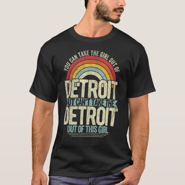 Girl Out Of Detroit Michigan Hometown Home Detroit T-Shirt (Vorderseite)