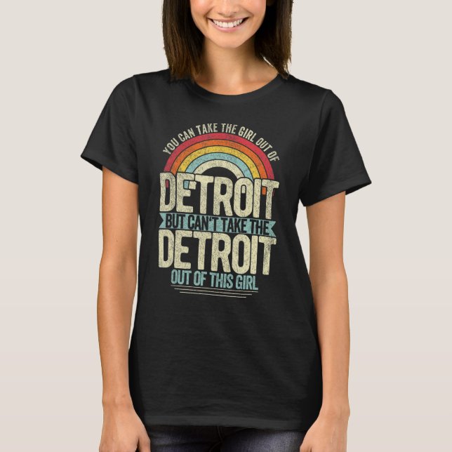 Girl Out Of Detroit Michigan Hometown Home Detroit T-Shirt (Vorderseite)