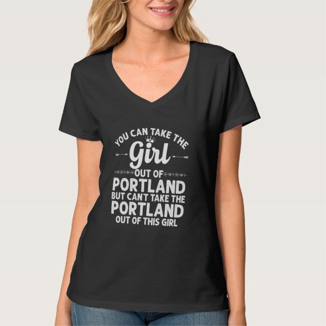 Girl Out of Portland Me Maine Funny Zuhause Roots  T-Shirt (Vorderseite)