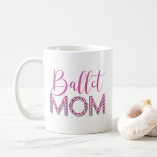 Girl Pink Ballet Mama Sparkle Diamond Typografie Kaffeetasse