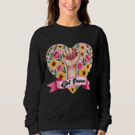 Girl Power Feminist Sweatshirt