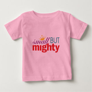 Girl-Power - klein, aber mächtig Baby T-shirt