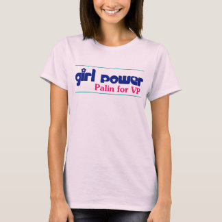 Girl Power - Sarah Palin für VP T-Shirt