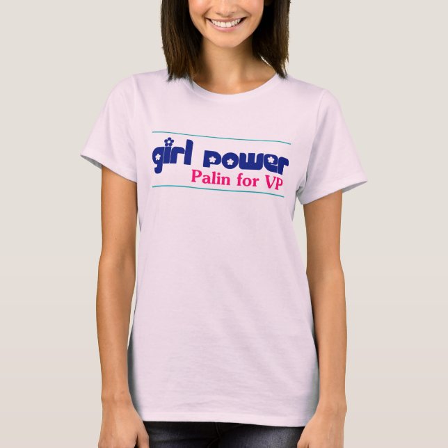 Girl Power - Sarah Palin für VP T-Shirt (Vorderseite)