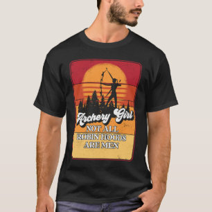 Girl Robin Hood Archery Girl T-Shirt