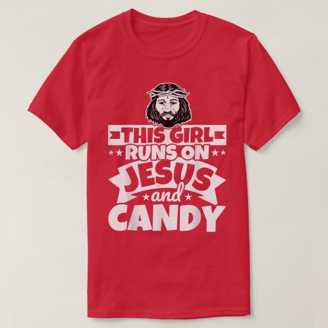 Girl runs on Jesus and candy  T-Shirt (Design vorne)