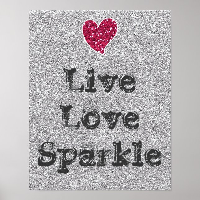 Girl Silver Glitzer Live Liebe Sparkle Zitat Poster (Vorne)
