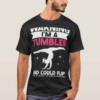 Girl Tumbling Gear Gymnast Gymnastics  Tumbler  10 T-Shirt