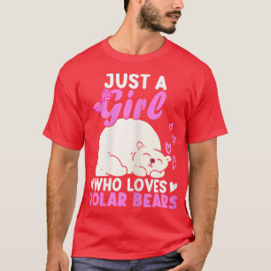 Girl Who Liebe Polar Bear North Pole Niedlich Pola T-Shirt