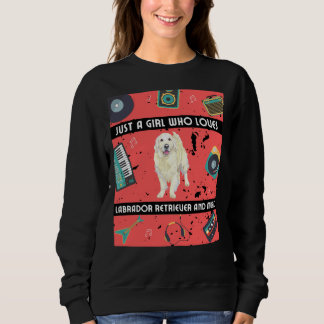 Girl Who Lieben Labrador Retriever Labrador Retrie Sweatshirt